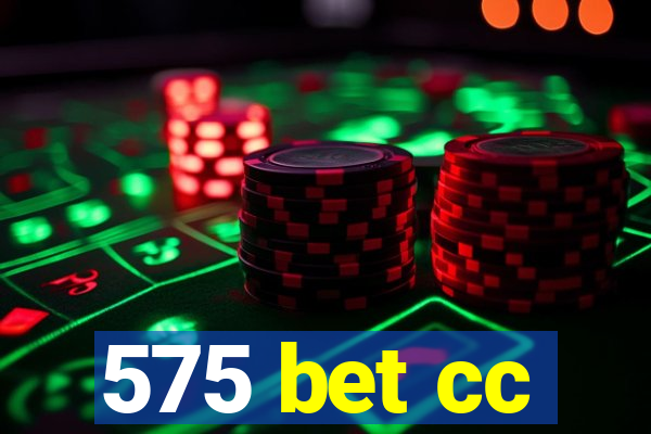 575 bet cc